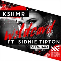 KSHMR feat. Sidnie Tipton - WildCard (SEEMJAXX BOOTLEG) by SEEMJAXX