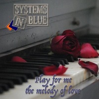 Systems In Blue - Play For Me The Melody Of Love (Capitain Trash-Taco Mix) by Tomek Pastuszka