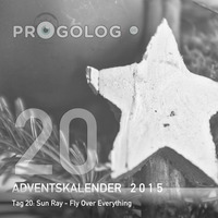 Sun Ray - Fly Over Everything [progoak15] by Progolog Adventskalender [progoak21]