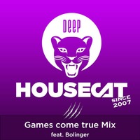 Deep House Cat Show - Games come true Mix - feat. Bolinger by Deep House Cat Show