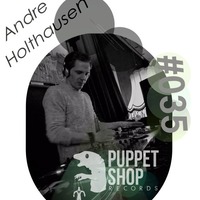 BHT#035 Andre Holthausen(Germany) by Puppetshop Records
