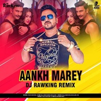 Ankh Maare - SIMMBA - Mika Singh - Neha Kakkar - Dj RawKing Remix. by Dj RawKing