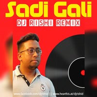 Sadi Gali (DJ Rishi Remix) by Rishi D. DjRishi