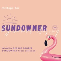 SUNDOWNER mixed by GEORGE COOPER