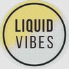 Liquid Vibes