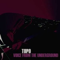 Topo - Voice From The Underground On Mcast 105.mp3 by Topo