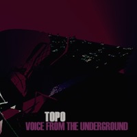 Topo - Voice From The Underground On Mcast 113 by Topo