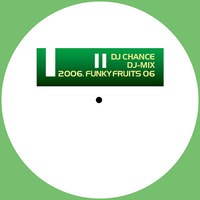 FUNKY FRUITS MIX 06 by DJ CHANCE