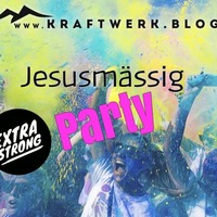 Jesusmässig Party [#41e] by Frank Vornheder