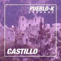 Shorriz - CASTILLO [Pueblo-K Electrified] by PUEBLO-K RECORDS
