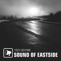 dextar - Sound of Eastside 102 281120 by dextar