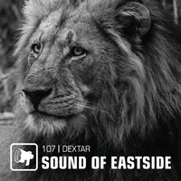 dextar - Sound of Eastside 107 060221 by dextar