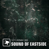 Ronny Gee - Sound of Eastside 127 061221 by dextar