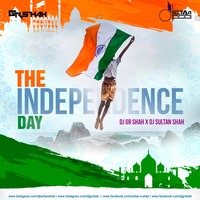 The Independence Day - DJ Gr Shah x DJ Sultan Shah by Gulzar Shah
