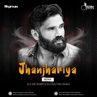 Jhanjharia - DJ Gr Shah x DJ Sultan Shah by Gulzar Shah