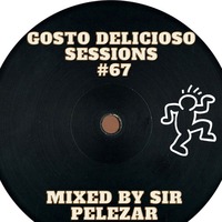 GOSTO DELICIOSO SESSIONS #16 Guest By takecha181009 by Thabo Phelephe