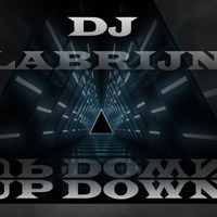 Dj Labrijn - Up  Down by Dj Labrijn