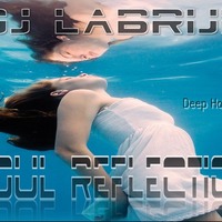 Dj Labrijn - Soul Reflection by Dj Labrijn