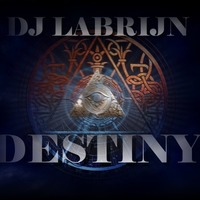 Dj Labrijn - Destiny by Dj Labrijn