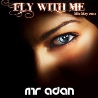 MrADAN Fly with me by Mr ADAN
