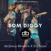 Bom Diggy - db | Deep Bhamra X DJ Tejas Remix by db | Deep Bhamra
