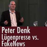 Peter Denk - Der Informationskrieg: Lügenpresse vs. Fake-News (24.08.2017) by eingeschenkt.tv