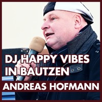 Andreas Hofmann alias DJ Happy Vibes in Bautzen by eingeschenkt.tv