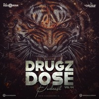 Drugz Dose Podcast Vol 4 By DJ Drugz by DJHungama