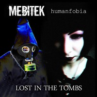 2017 - Lost in the Tombs (Single) (with Mebitek)