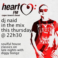 Soulful House Classics Mix by DJ Naid on Heart FM 08.07.2021 by DJ Naid