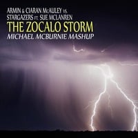 Armin &amp; Ciaran McAuley vs. Stargazers ft. Sue McLanren - The Zocalo Storm (Michael McBurnie Mashup) by Michael McBurnie