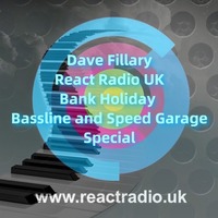 React Radio Show 02-05-22 (Bassline n Speed Garage) by Dave Fillary