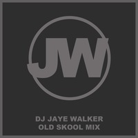 Dj Jaye Walker old school mix by Jaye Walker