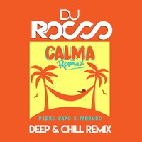 Calma by Pedro Capo ft. Farruko (Dj Rocco Remix) by DJ Rocco