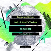 Melodic, Hard `N´ Techno by Nil Geor (Official) German Techno DJ