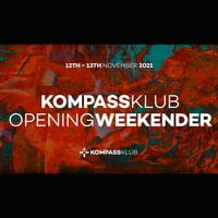 Live @ KOMPASSKLUB Opening Weekender Dax J, Paula Temple, Yves Deruyter &amp; many more Sat 13 Nov 2021, 05.00 - 06.00, KONTROLEKAMER by Substance and Program
