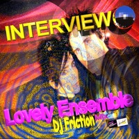 Lovely Ensemble (Dj Friction Mix) by INTERVIEW