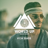 Diass - World Up Radio Show #134 by World Up