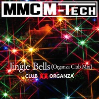 M-Tech -  Jingle Bells (Organza Club Mix) by MMC (M-Tech)