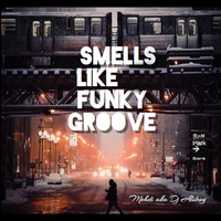 Mehdi AKA DJ Aliboy present (SMELLS LIKE FUNKY GROOVE) mixtape by Mehdi aka dj Aliboy