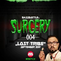 Surgery 004: Lost Tribe by Bassbottle