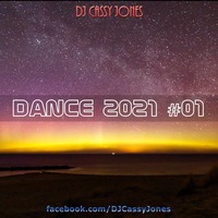 DJ Cassy Jones - Dance 2021 #01 by DJ Cassy Jones