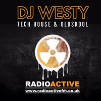 DJ Westy - RadioactiveFM - Tech House Set 1 by RadioActive FM Dance
