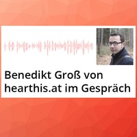 Benedikt Groß von hearthis.at im Gespräch by Startupradio.de war ein Podcast für Entrepreneure, Investoren und alle, die es werden wollen