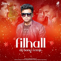 Filhal (Remix) - Dj Bony by DJ BONY