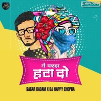 Ye Parda Hata Do Remix-Dj Happy Chopra ft. Dj Sagar Kadam by DJ Happy Chopra