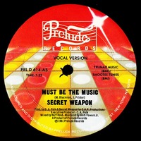 Must Be The Music (1981) by  DJ.Bx