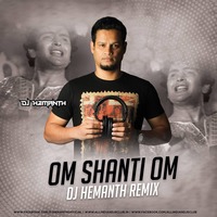 Om Shanti Om (DJ Hemanth Remix ) by DJ HEMANTH