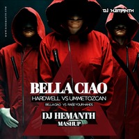 BELLA CIAO - DJ HEMANTH MASHUP. (QH) MIX by DJ HEMANTH