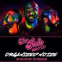The Rub - Organized Noize Special by Brooklyn Radio